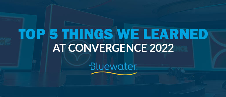 Top 5 Things We Learned at Cornerstone Convergence 2022